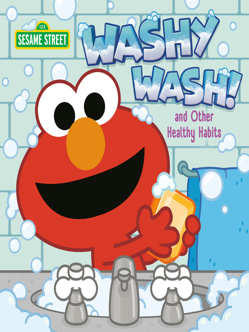 Title details for Washy Wash! and Other Healthy Habits by Random House - Available